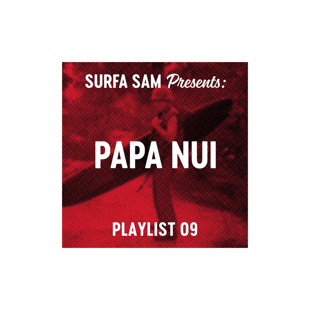 Surfa Sam Papa Nui x Surfa Sam